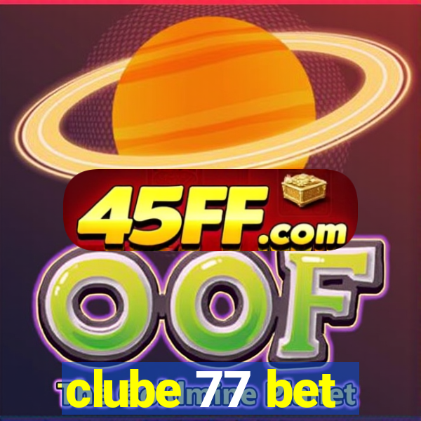 clube 77 bet